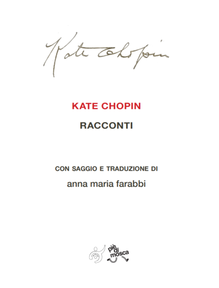 Kate Chopin. Short stories with essay and translation by anna maria farabbi